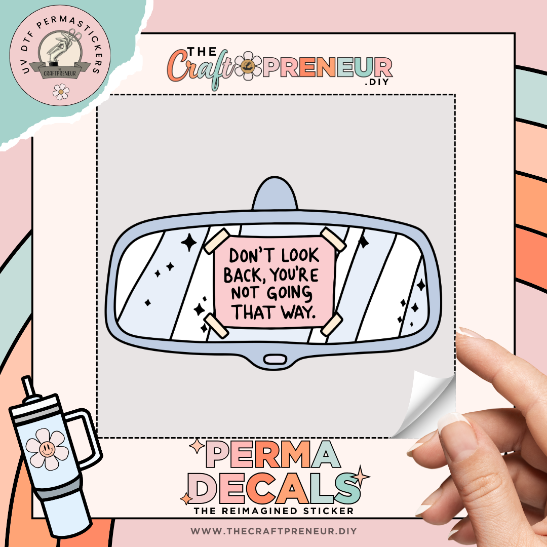 Don't Look Back UV DTF Sticker