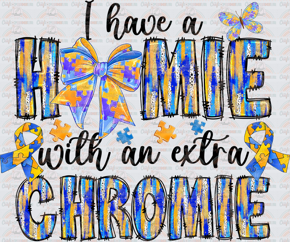 002_Causes_Down Syndrome_Awareness_Blue and Yellow_March Causes_Chromosomes_I Have a Homie With an Extra Chromie