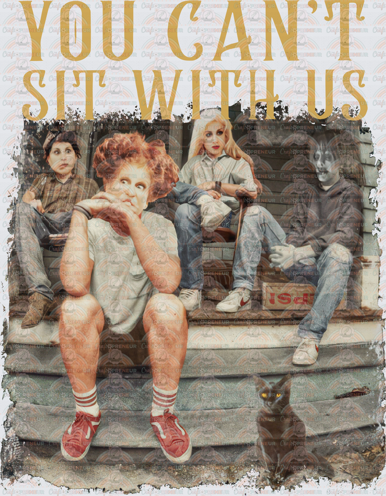 Disney_Hocus Pocus_You Cant Sit with Us_Streetwear_Sanderson Sisters_Stoop Kids