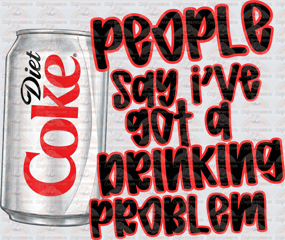 Drinks_Soda_Diet Coke_Country Music_People Say Ive Got a Drinking Problem