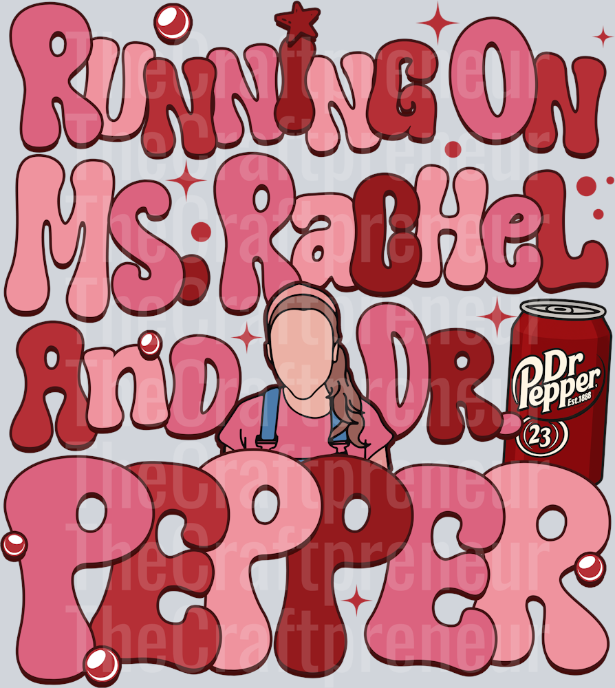 Ms. Rachel Runs on Dr. Pepper DTF Transfer