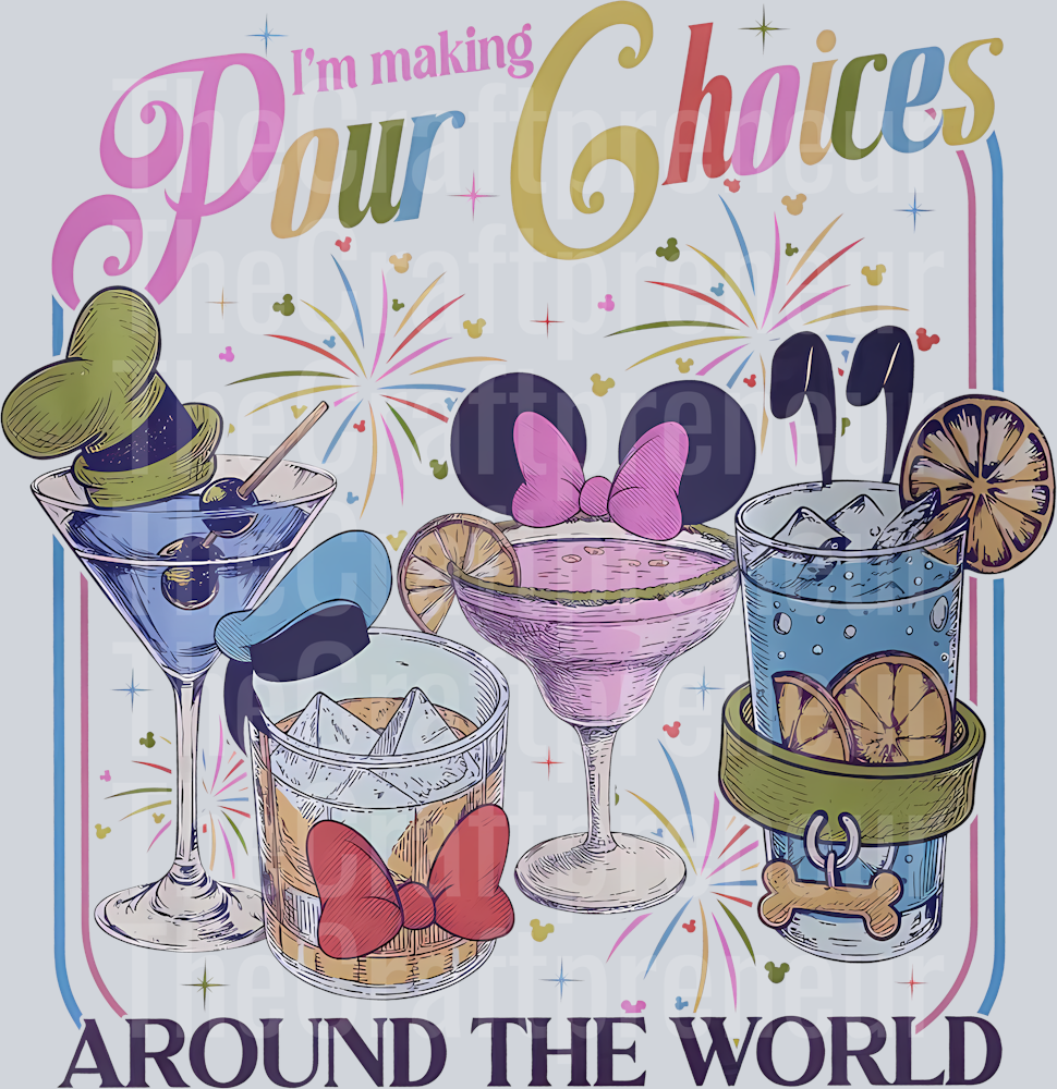 (Set!) Pour Choices World Park DTF Transfer (Front)