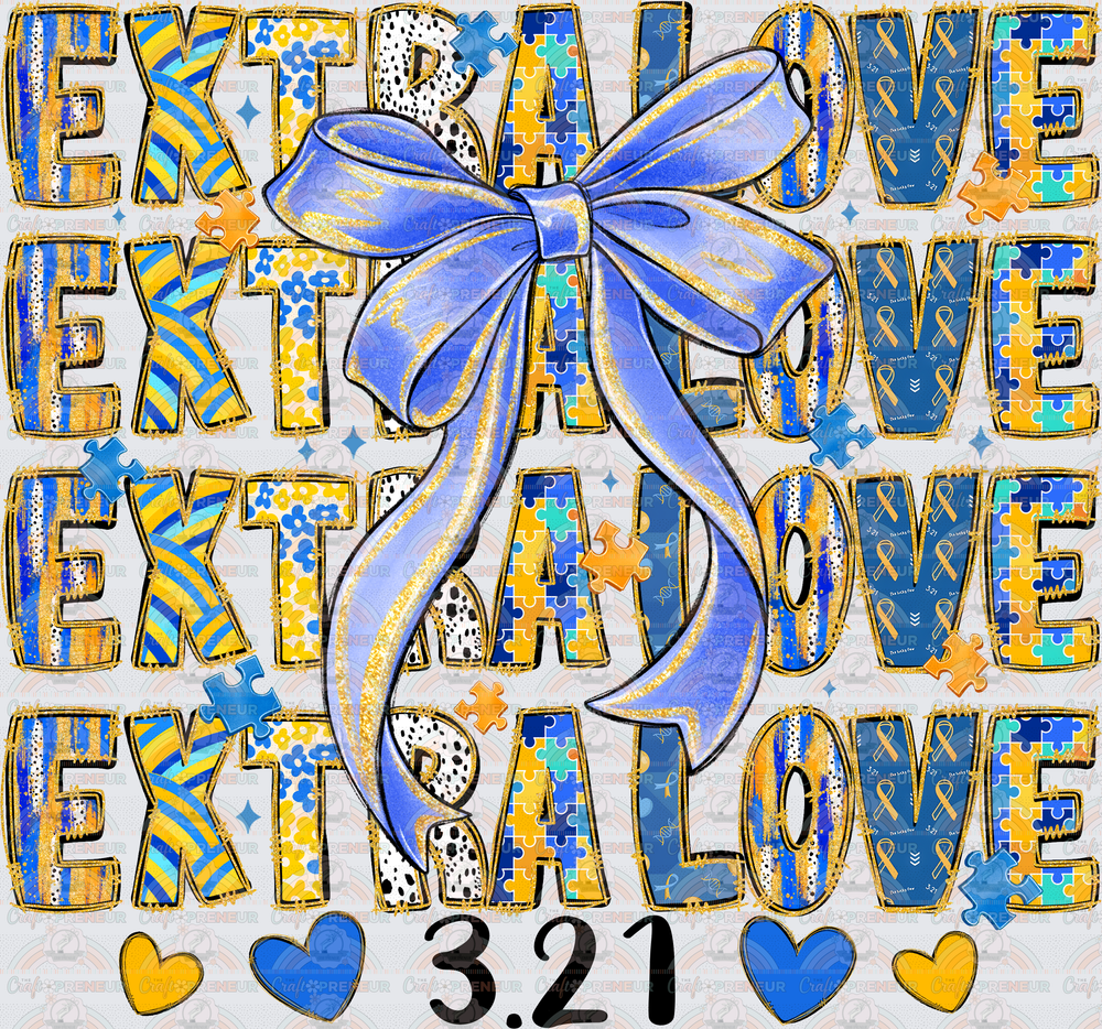 002_Causes_Down Syndrome_Awareness_Blue and Yellow_March Causes_Chromosomes_Extra Love_3 2 1
