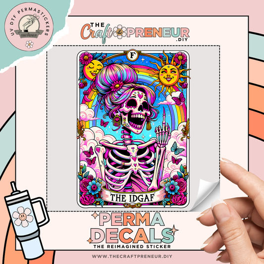 The IDGAF Tarot Card UV DTF Sticker