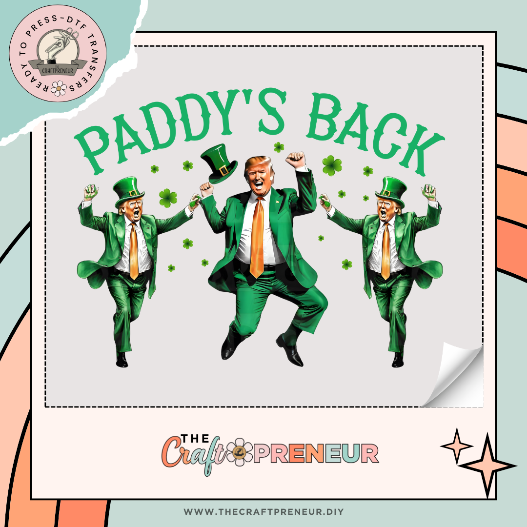 Paddy's Back Dancing Trump Transfer