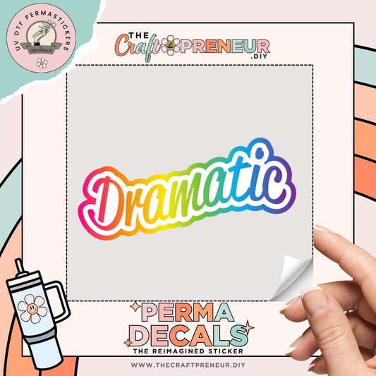 Dramatic UV DTF Sticker
