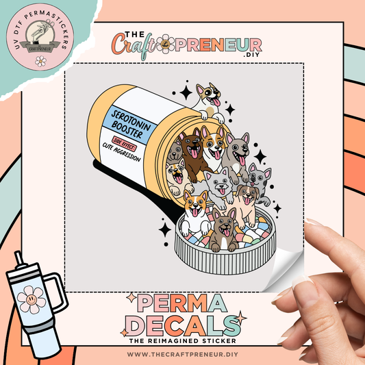 Dog Serotonin Booster UV DTF Sticker