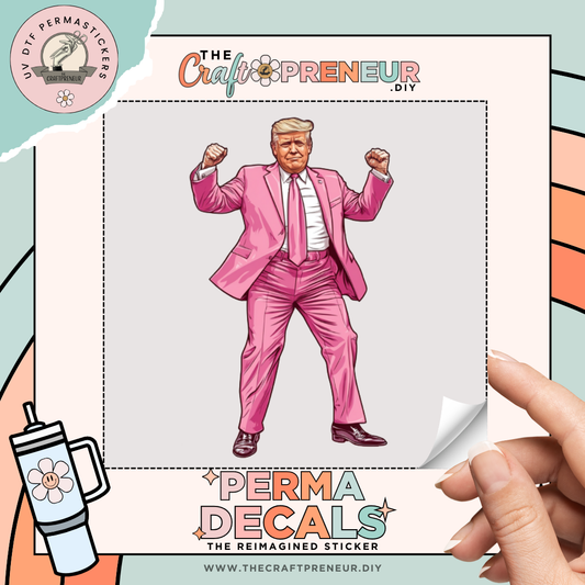 Pink Suit Trump UV DTF Sticker