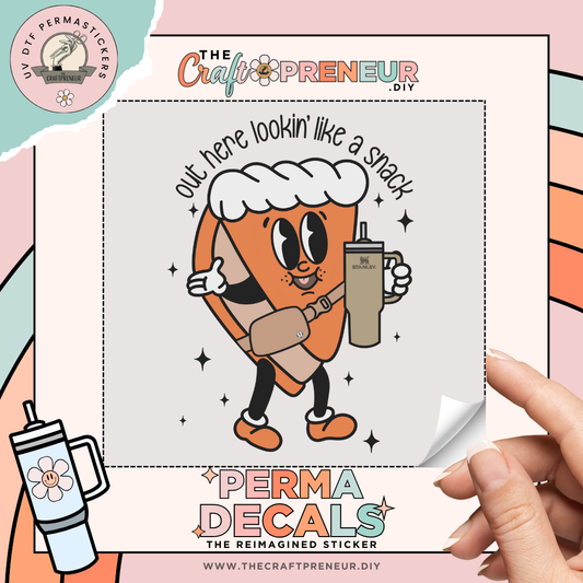 Looking Like A Snack Pie UV DTF Sticker