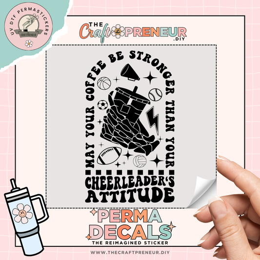Cheerleader's Attitude UV DTF Sticker