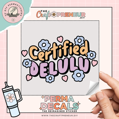 Certified Delulu UV DTF Sticker