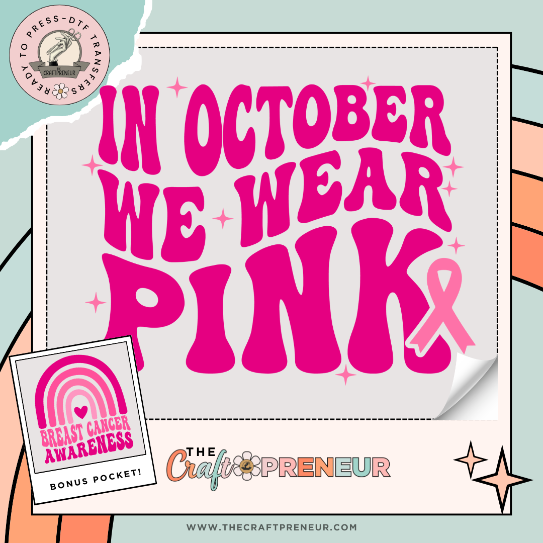 In October We Wear Pink Transfer (With Pocket!)