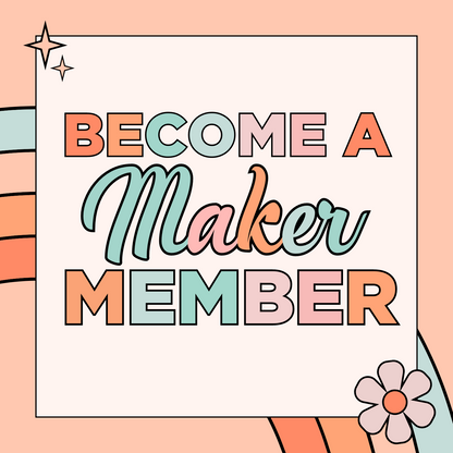 The Maker Membership