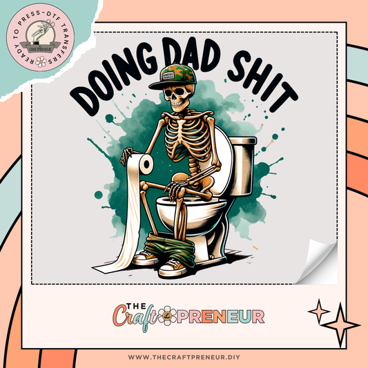 Doing Dad Shit- DTF Transfer