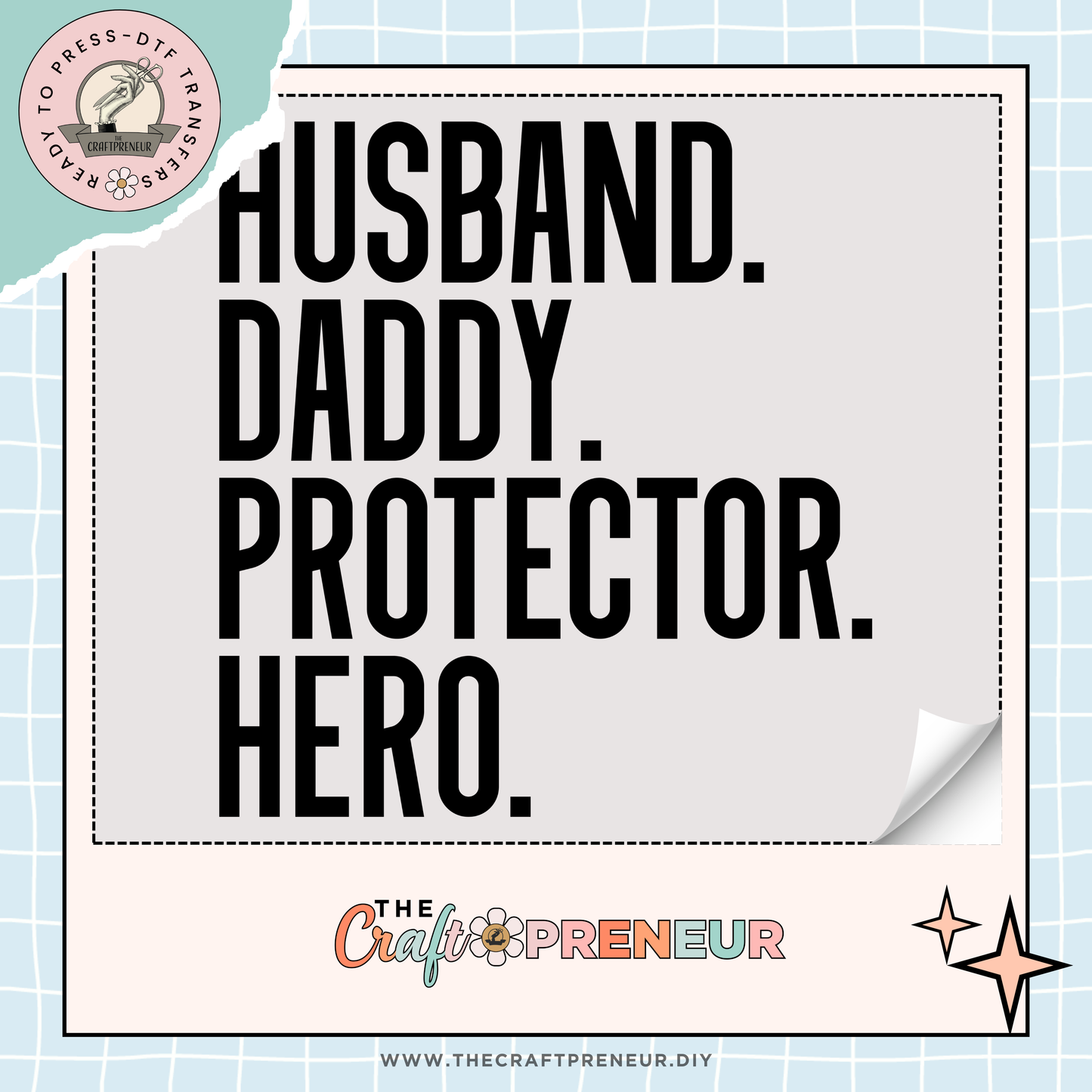 Husband Daddy Protector Hero- DTF Transfer