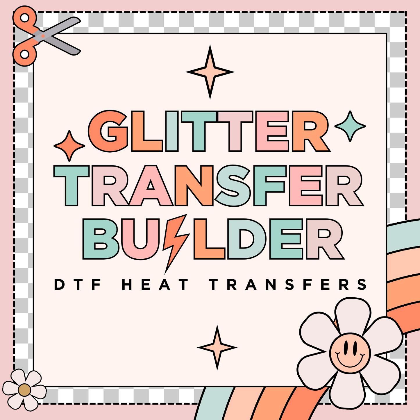 Glitter DTF Transfer Builder