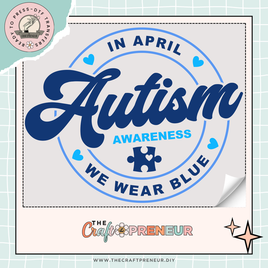 Wear Blue for Autism Awareness- DTF Transfer