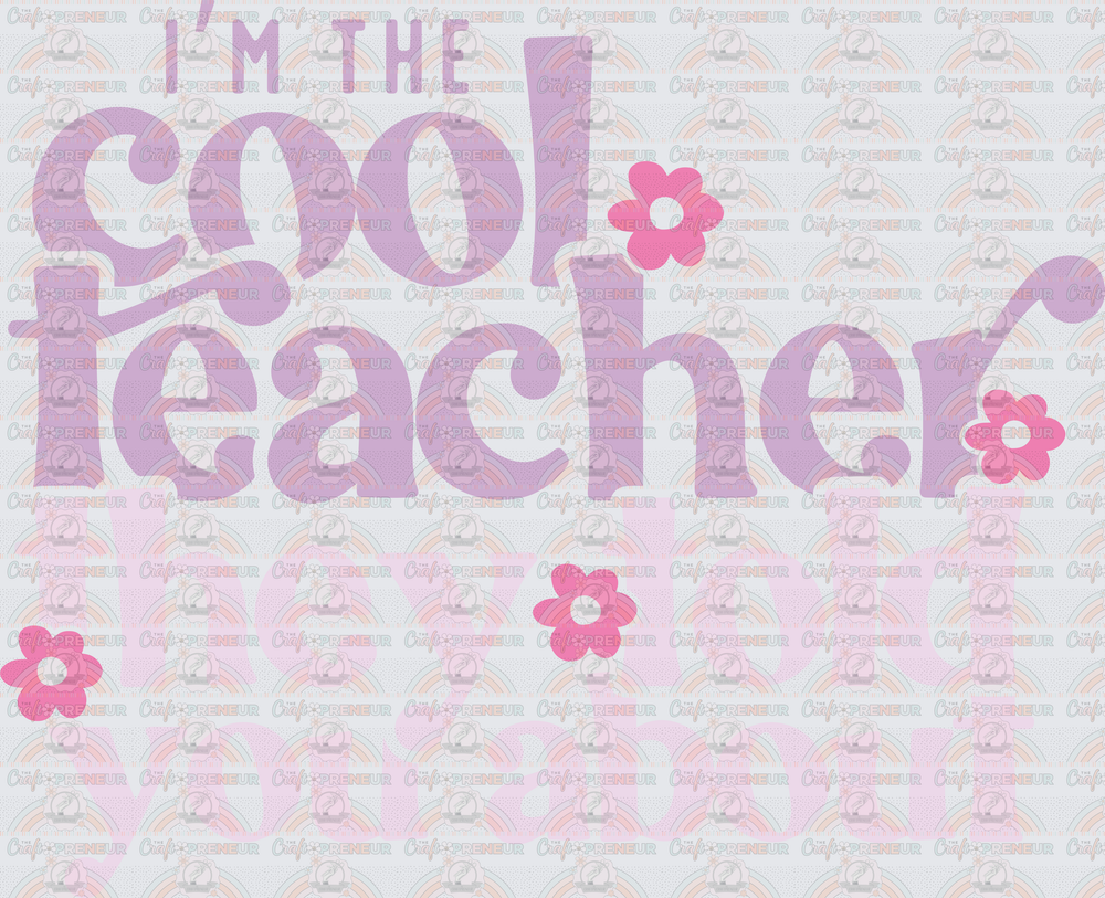 School_Jobs_Teacher_Groovy Font_Typography_Im The Cool Teacher They told You About