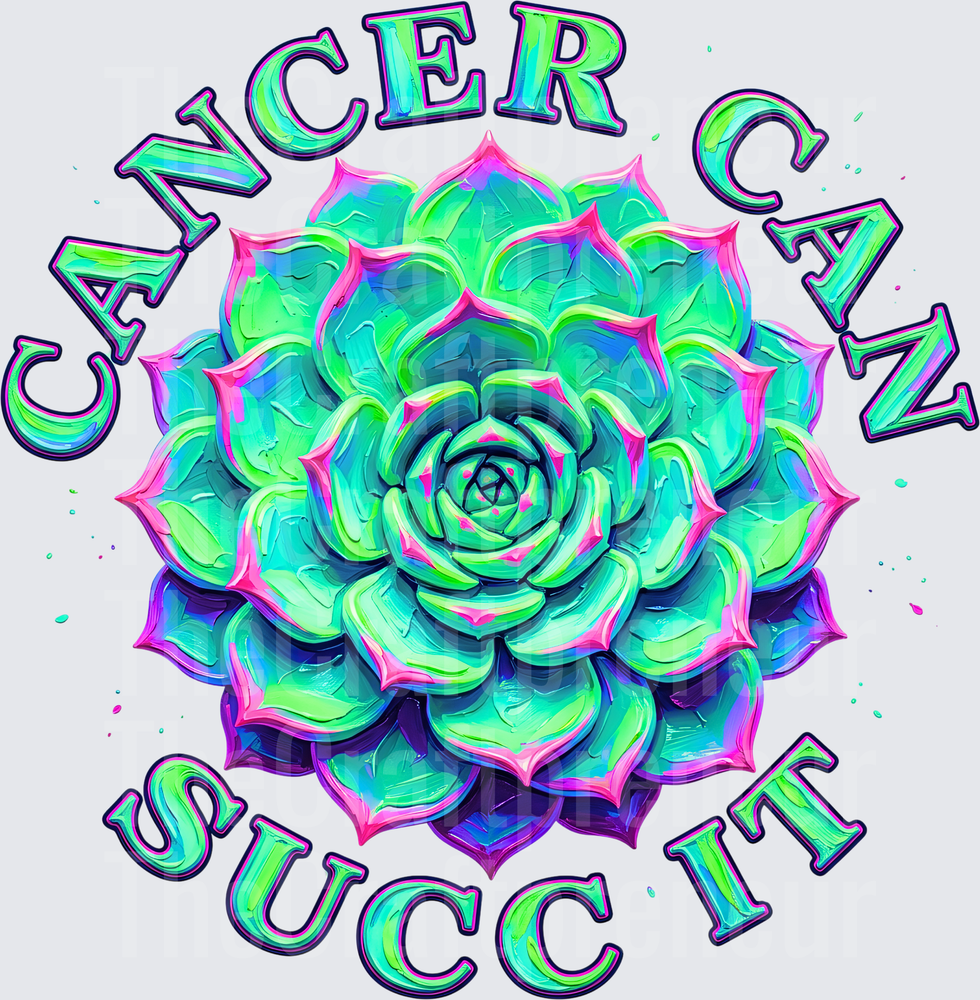 Causes_Cancer_Succulant_Plant_Cancer Can Succ It_Sarcasm
