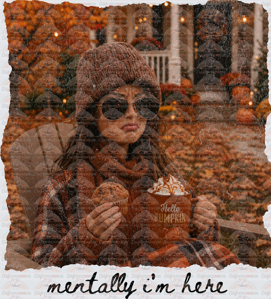 Fall_Autumn_Ratchet Barbie_Brunette_Mentally Im Here_Pumpkin Spice_Cookie_Leaves_Mama