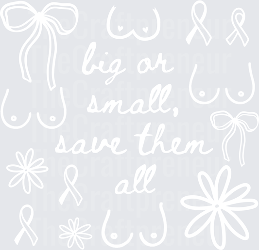 Causes_Cancer_BCA_Big or Small Save them all_Boobs_Breast Cancer_Pink_Line Art_White