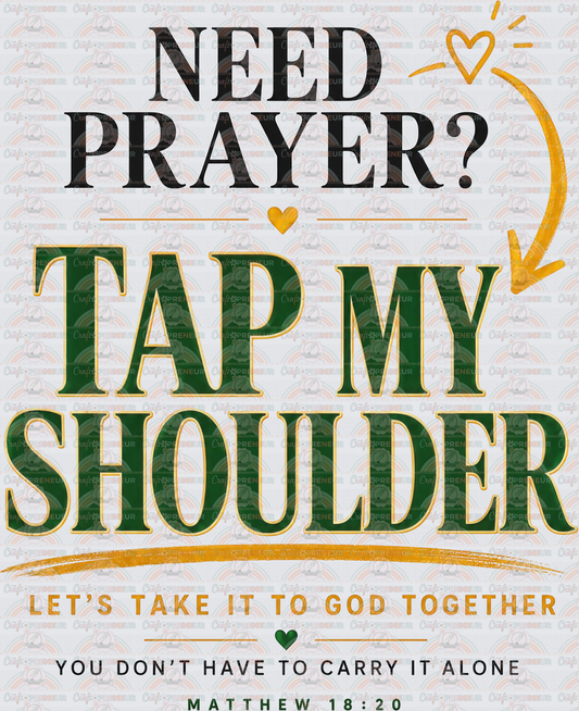 001_Faith_Need Prayer Set_Need Prayer Tap My Shoulder_Lets Take it To God Together_Color_Back