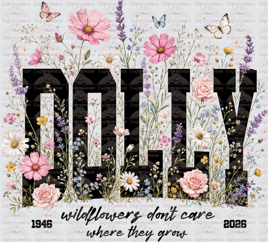 Music_Country Music_Dolly Parton_Wildflowres Dont Care Where They Grow_Lyrics_In Memory_Wildflowers_Varsity_Tall Letters