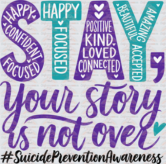 002_Causes_Suicide Prevention_Stay_Semicolon_Purple Teal_September Causes_Your story Is Not Over_Stay_Front