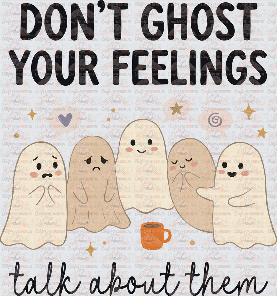 Halloween_Feelings_Ghosts_Dont Ghost Your Feelings_Mental Health Awareness_Black
