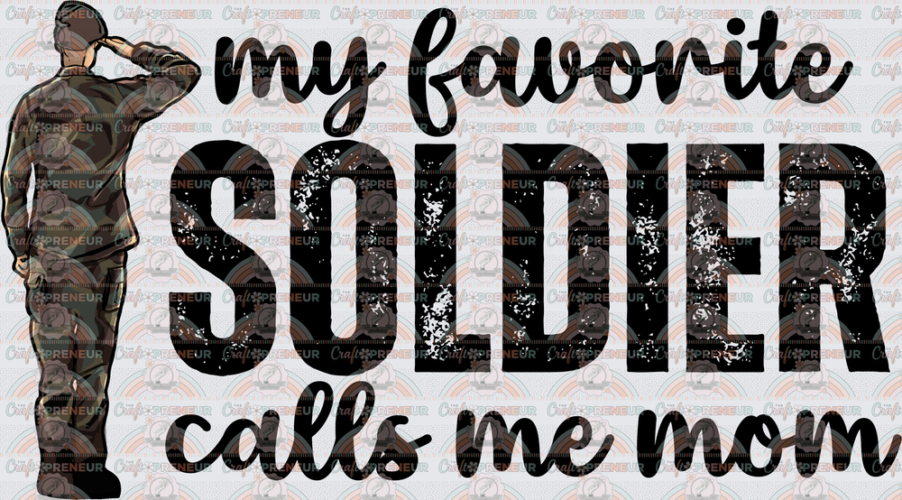 USA_Military_Military Mom_Military Family_My Favorite Soldier Calls me Mom_Mama
