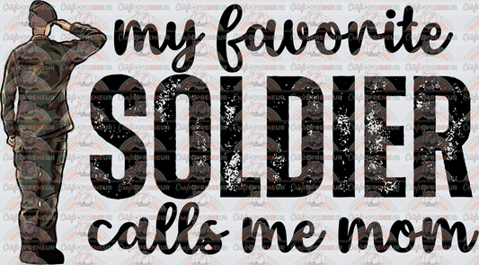 USA_Military_Military Mom_Military Family_My Favorite Soldier Calls me Mom_Mama