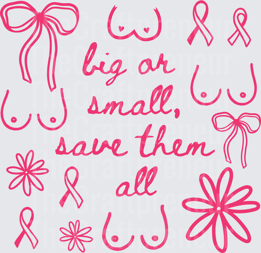 Causes_Cancer_BCA_Big or Small Save them all_Boobs_Breast Cancer_Pink_Line Art_Pink