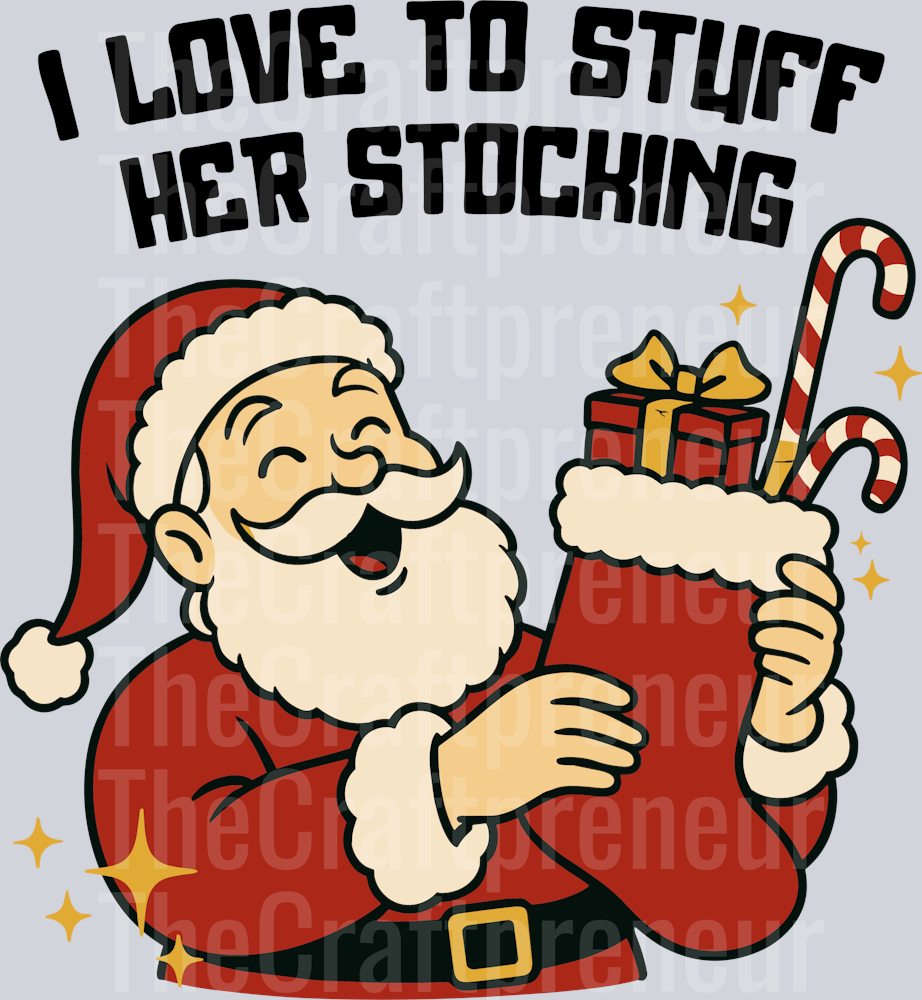 (Couples Set!) Stuff Her Stocking (Black) DTF Transfer