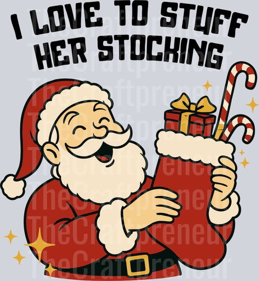 (Couples Set!) Stuff Her Stocking (Black) DTF Transfer