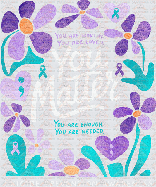 Causes_Mental Health_Suicide Awareness_You Matter_Watercolor_Groovy Florals_Suicide Prevention_You Are Enough_Semicolon_White