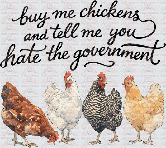 Animals_Farm Animals_Chickens_Government_Buy Me chickens_Watercolor_Sarcasm_Politics_Script
