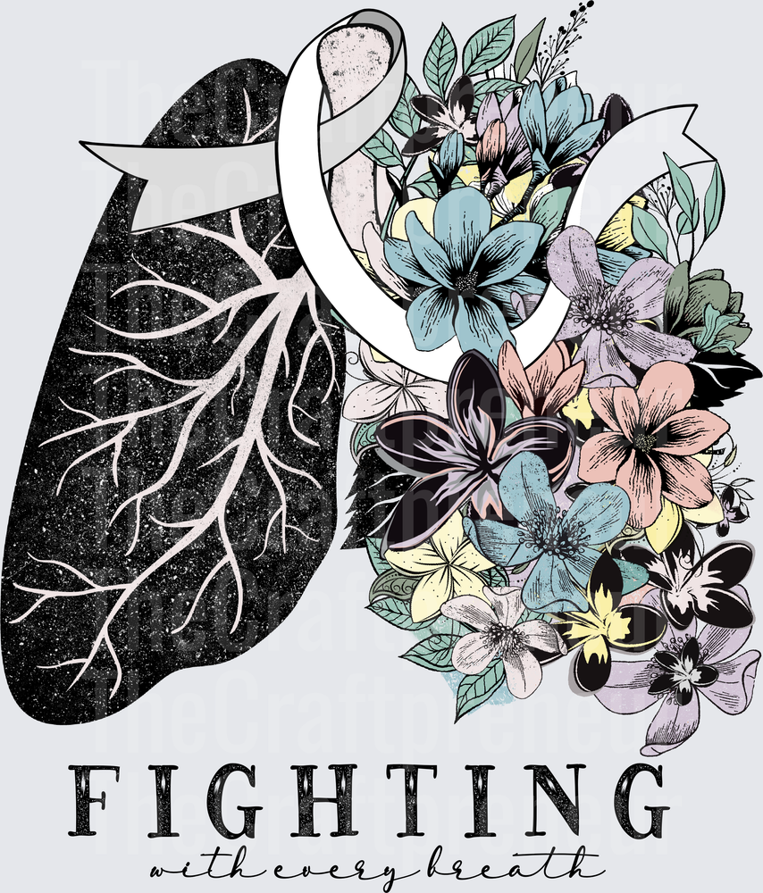 Causes_Illness_Cancer_Lung_Disease_Florals_Silver Ribbon_Fighting with Every Last Breath