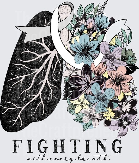 Causes_Illness_Cancer_Lung_Disease_Florals_Silver Ribbon_Fighting with Every Last Breath