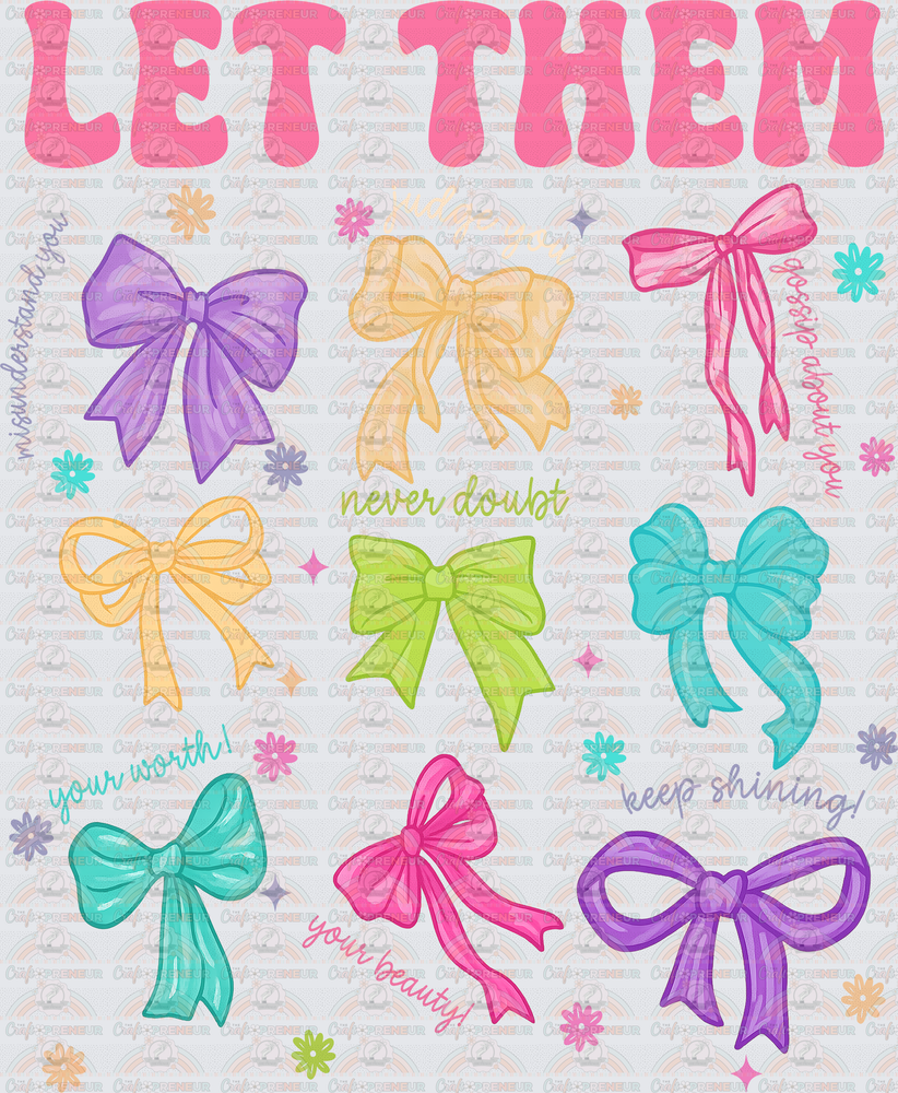 001_Inspirational_Mental Health_Let Them_Coquette Bow_Set_Back