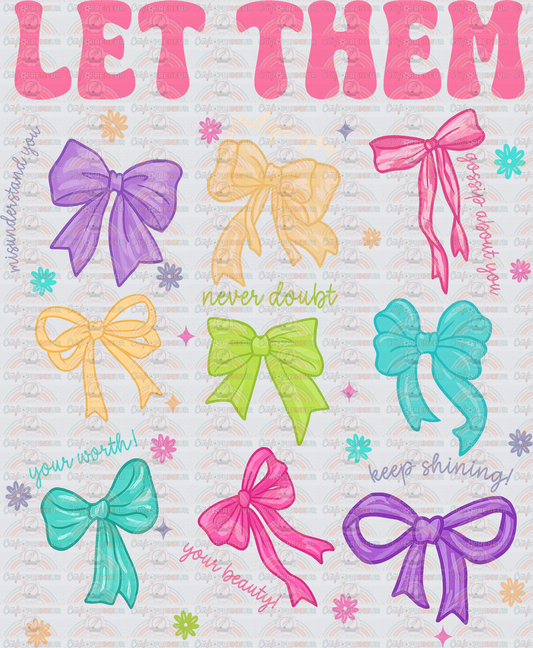 001_Inspirational_Mental Health_Let Them_Coquette Bow_Set_Back