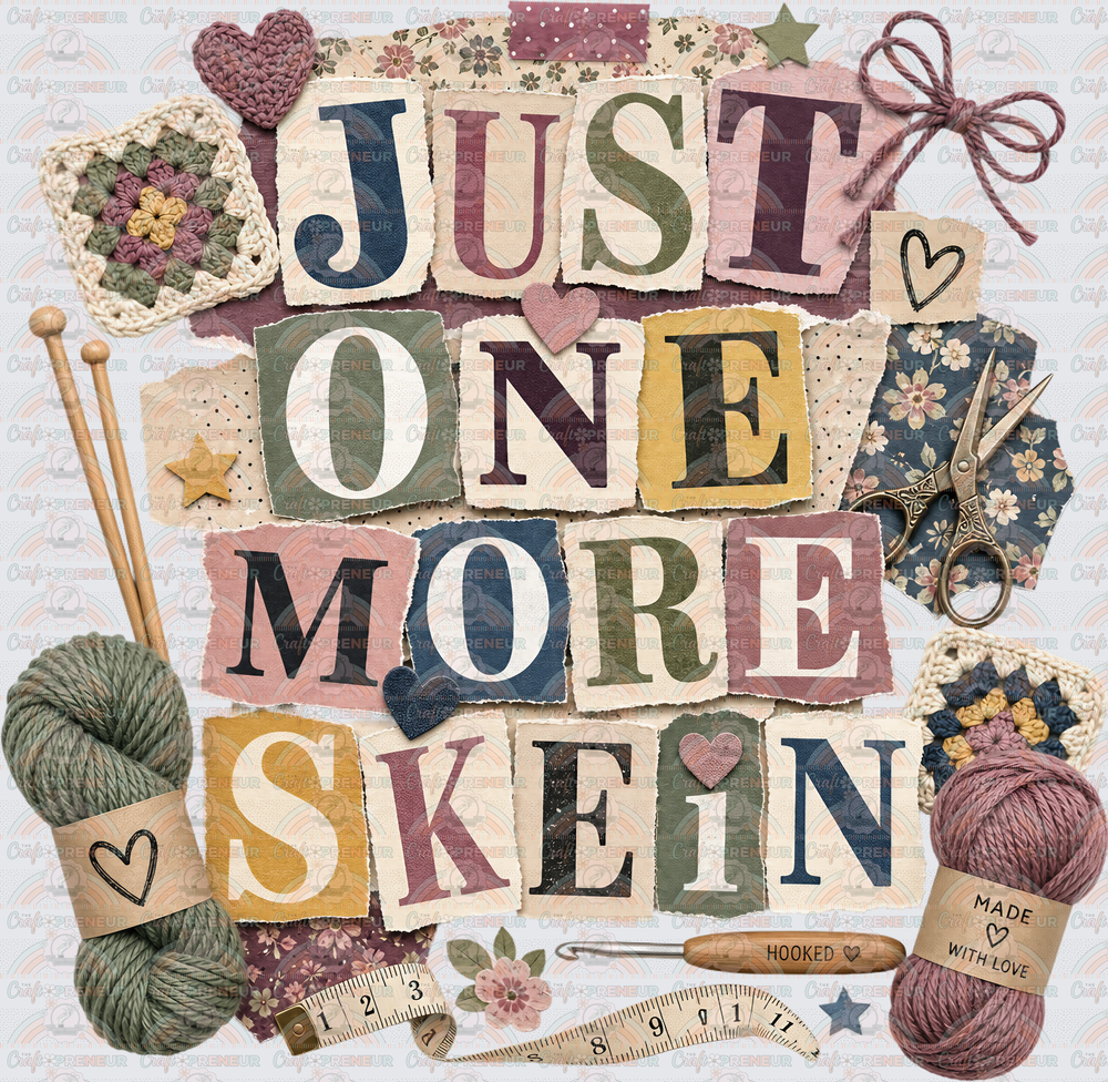 Hobbies_Crafting_Yarn_Knitting_Crochet_Scrapbook_Just One More Skein