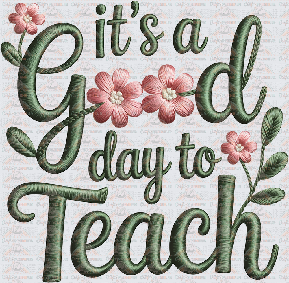School_Jobs_Teacher_Faux Embroidery_Its A Good Day to Teach