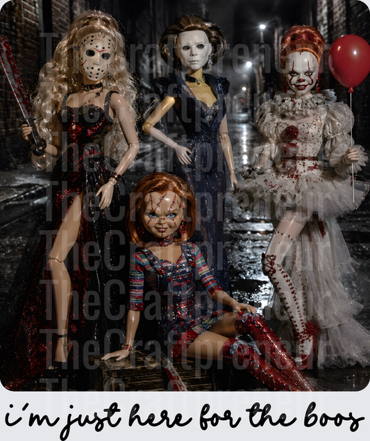 Halloween_Ratchet Barbie_Horror_Im Just Here for the Boos_Killers_Serial Killers_Horror Movies_Jason_Pennywise_Michael Myers_Chuckie_Barbie
