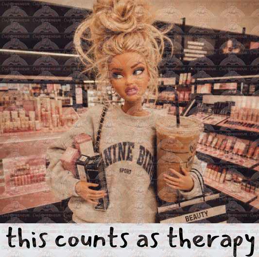 Shopping_Sarcasm_Ratchet Barbie_Sephora_Makeup_This Counts as Therapy_Shopping Addiction_MUA_Makeup Artis_Iced Coffee_Blonde_Black Text