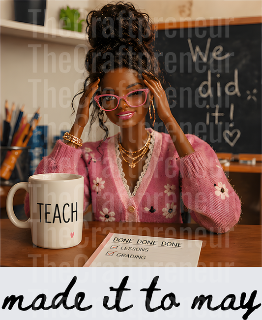 School_Teacher_Ratchet Barbie_Melanin_Black Barbie_Made it to May_Teach_Classroom_Last Day of School_5