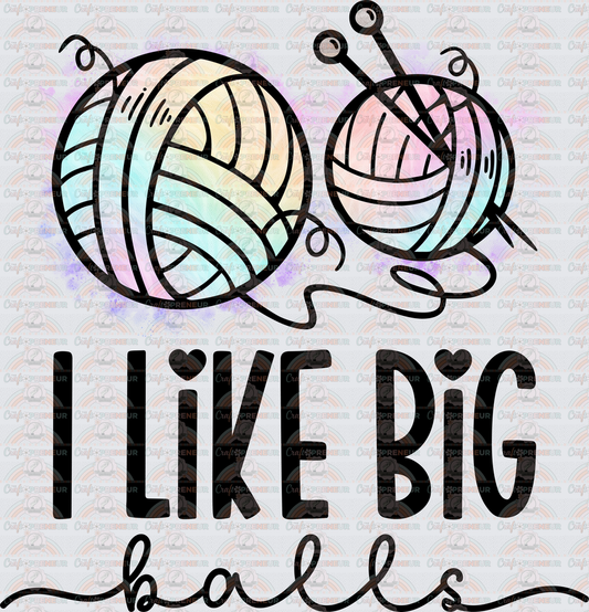 Hobbies_Crafting_Knitting_Sarcasm_I Like Big Balls