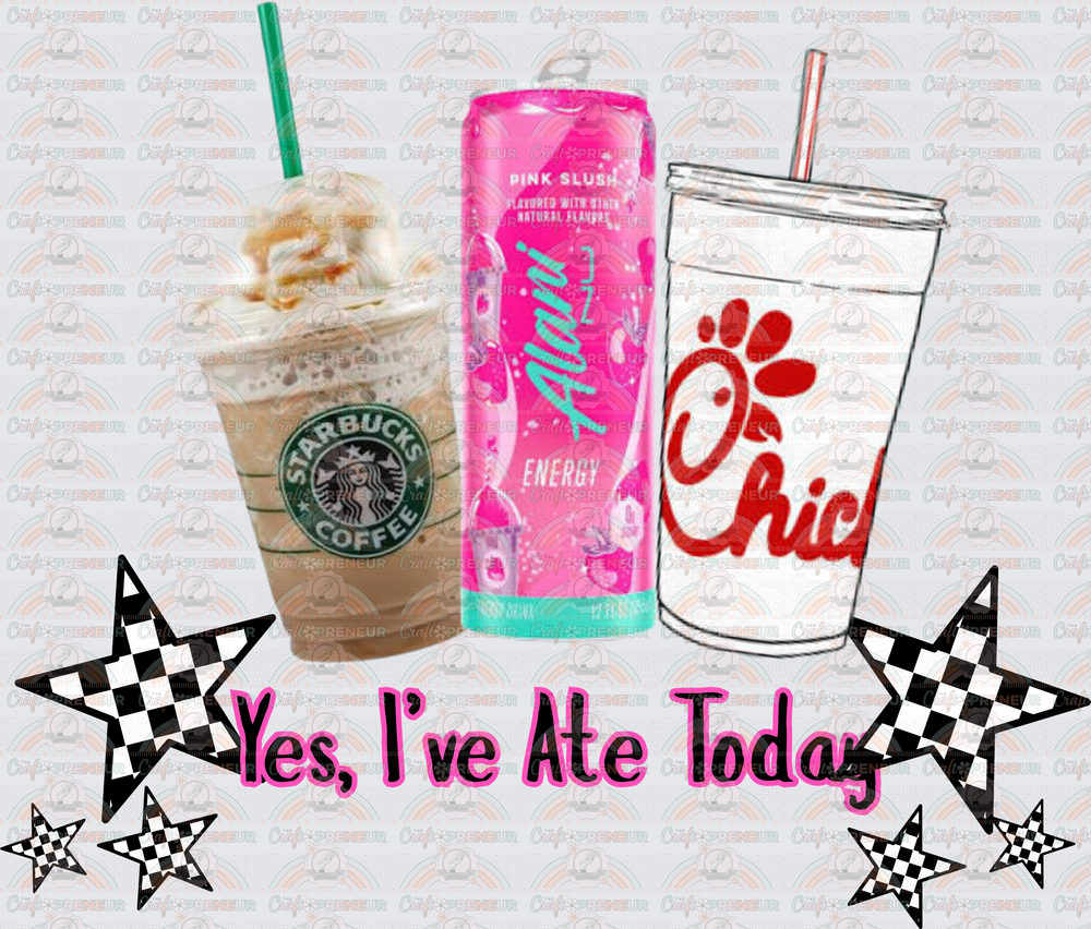 Drinks_Starbucks_Alani_Chick Fil A _Logo_Fast Food_Yes Ive Ate Today_Sarcasm_Mama