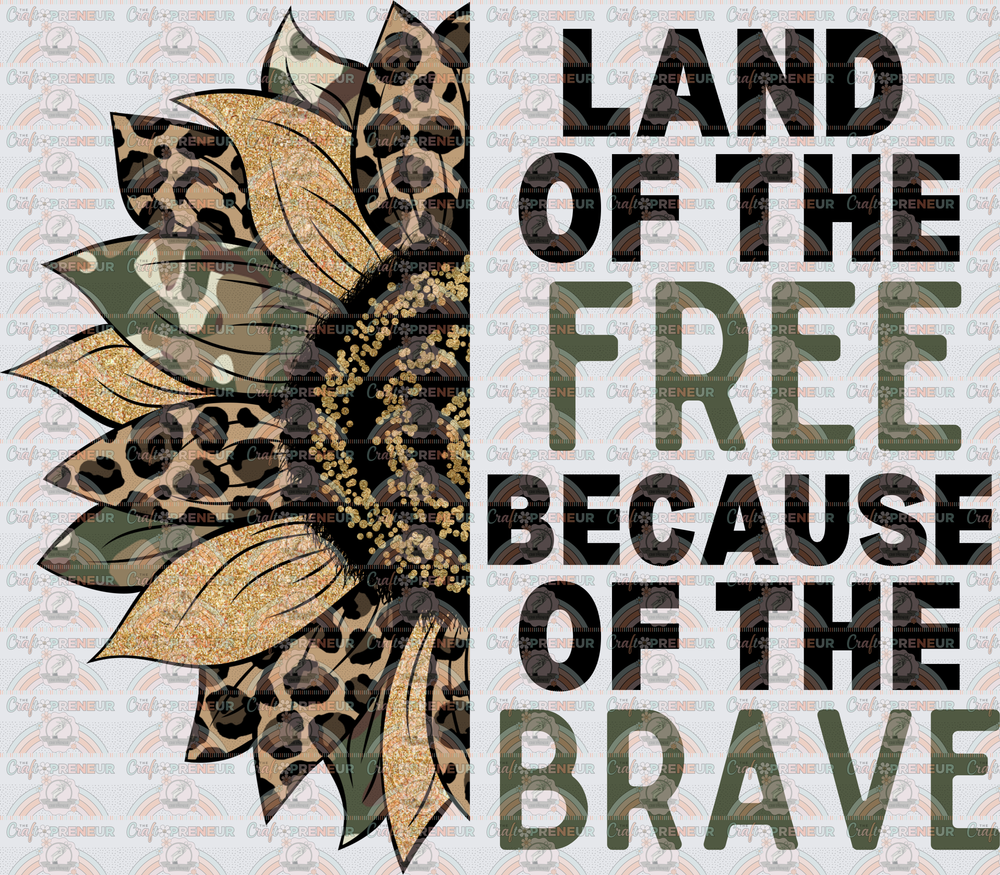 USA_Military_Patriotic_Sunflower_Land of the Free Because of the Brave_Camo_Veterans Day_Memorial Day