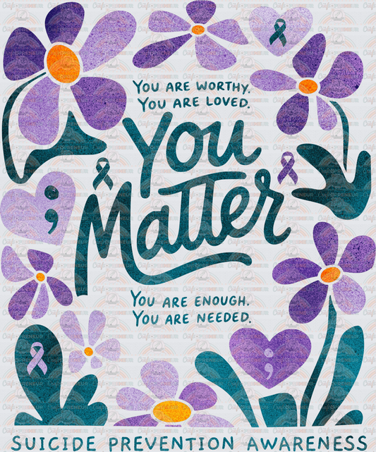 Causes_Mental Health_Suicide Awareness_You Matter_Watercolor_Groovy Florals_Suicide Prevention_You Are Enough_Semicolon_Dark