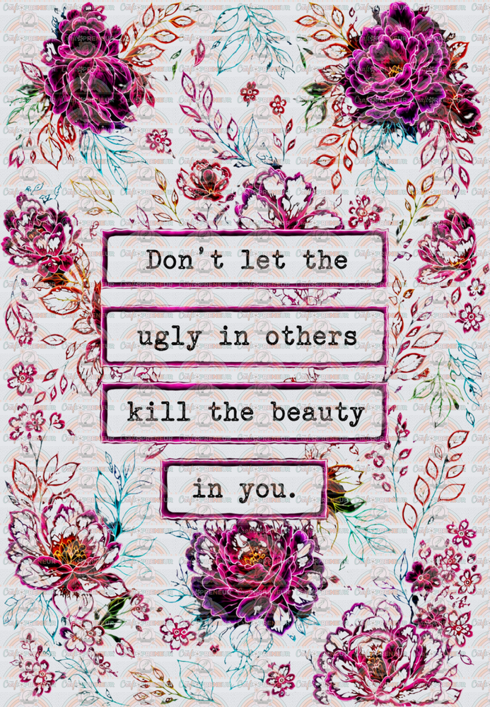 Inspirational_Neon_Dont Let the Ugly In Others Kill the Beauty in You_Witchy_Best on Black